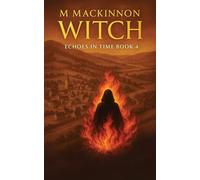 Witch: 4 (Echoes in Time)