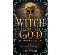 Witch and God - Les dieux du temps - Tome 1 (Couverture Discreet): Le Chant de Pasiphaé