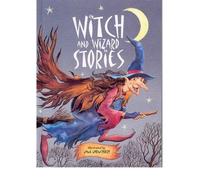 Witch and Wizard Stories (Fantasy Stories)