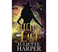Witch at Last: A Jinx Hamilton Mystery Book 3: Volume 3 (The Jinx Hamilton Series)