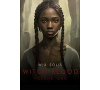 Witch-Blood: Volume 1