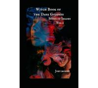 Witch Book of the Dark Goddess - Vol 2: Songs of Shades