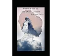 Witch Book of the Dark Goddess - Vol 3: Songs of Shades
