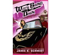 Witch Bound and Down: 1 (Outlaw Country)
