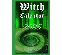 Witch Calendar 2025: All the important magical dates and information on the witch festivals, the signs of the zodiac and the power of the moon