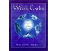 Witch Crafts: 101 Projects for Creative Pagans