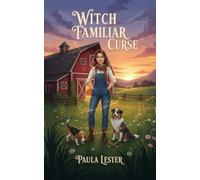 Witch Familiar Curse (Superior Bay Witch Doctor Mysteries)