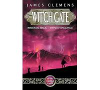 Wit'ch Gate: The Banned and the Bannished Book Four