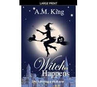 Witch Happens: 1 (The Summer Sisters Witch Cozy Mystery)