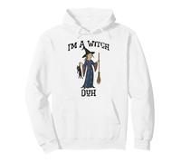 Witch Holding Up Cat and Broom: I'm A Witch, Duh Pullover Hoodie