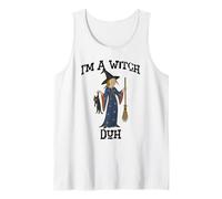 Witch Holding Up Cat and Broom: I'm A Witch, Duh Tank Top