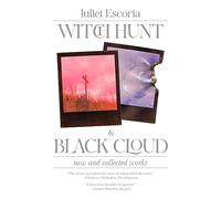 Witch Hunt & Black Cloud: New & Collected Works