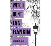 Witch Hunt by Ian Rankin (5-Aug-2010) Paperback