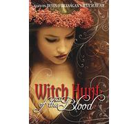 Witch Hunt: Of the Blood: Volume 2