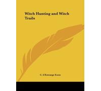 Witch Hunting and Witch Trails (1929) (2003-06-01)
