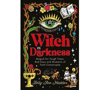 Witch in Darkness : Magic When You Need it Most
