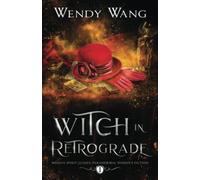 Witch in Retrograde: Midlife Spirit Guides Paranormal Women's Fiction