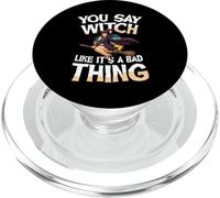 Witch Like Its A Bad Thing Halloween Broom PopSockets PopGrip for MagSafe