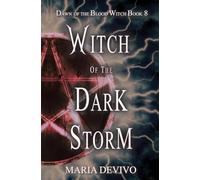 Witch of the Dark Storm: 8 (Dawn of the Blood Witch)