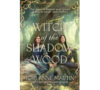 Witch of the Shadow Wood: A Novel