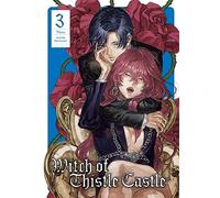 Witch of Thistle Castle Vol.3
