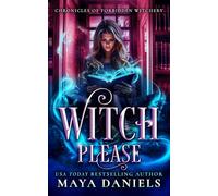 Witch Please: 3 (Chronicles of Forbidden Witchery)