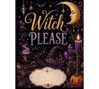 Witch Please Journal/ Notebook