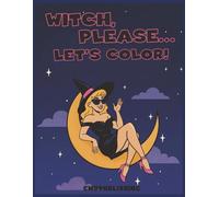 Witch Please, Let's Color