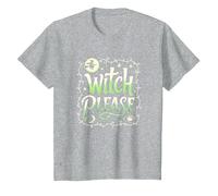 Witch Please: Magical Halloween Humor for Spellcasters T-Shirt, Kids, Heather Grey, 6 Years