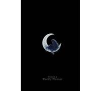 Witch’s Weekly Planner: A Dark Academia-Inspired Organiser for Tarot, Moon Phases & Magical Planning