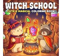 Witch School Coloring Book: Cozy Fantasy Coloring Pages with Adorable Animal Wizards, Magic Gardens, and Spooky Witchcraft Designs for Teens, Adults Creativity