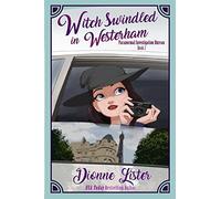Witch Swindled in Westerham: Volume 2 (Paranormal Investigation Bureau)