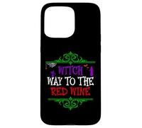 Witch Way To The Red Wine - Drink Wine For Funny Halloween Case for iPhone 15 Pro Max