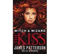 Witch & Wizard: The Kiss – Witch & Wizard 4 – Penguin Books