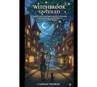 Witchbrook Unveiled: A Complete Guide to the Magical Life Sim, Its Gameplay, Development Journey, and Why Fans Can’t Wait to Enter Mossport