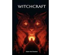 Witchcraft: 100 True Horror Stories of Real Witches, Spells, and Curses (Horror & Supernatural)