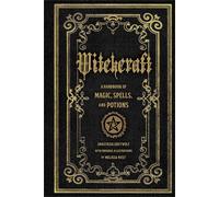 Witchcraft: a Handbook of Magic Spells and Potions (1) (Mystical Handbook)