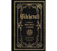 Witchcraft: A Handbook of Magic Spells and Potions by Anastasia Greywolf (Englis