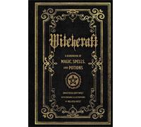 Witchcraft: A Handbook of Magic Spells and Potions by Anastasia Greywolf (Englis