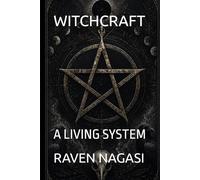 WITCHCRAFT: A LIVING SYSTEM