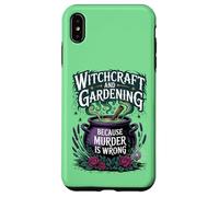 Witchcraft And Gardening Because Murder Is Wrong Case for iPhone XS Max