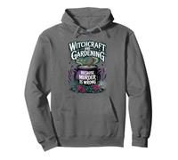 Witchcraft And Gardening Because Murder Is Wrong Pullover Hoodie
