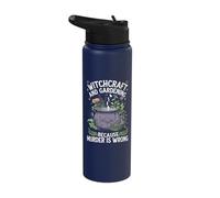 Witchcraft and Gardening Because Murder is Wrong Stainless Steel Insulated Water Bottle