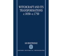 Witchcraft and its Transformations, c.1650-c.1750