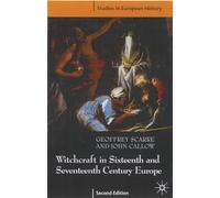 Witchcraft and Magic in Sixteenth- and Seventeenth-Century Europe: 8 (Studies in European History)