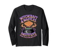 Witchcraft and Waffles Institute Spells Come with Syrup Long Sleeve T-Shirt