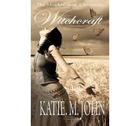 Witchcraft: Book One of The Meadowsweet Chronicles: Volume 1