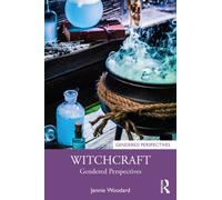 Witchcraft : Gendered Perspectives