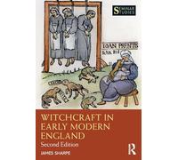 Witchcraft in Early Modern England: Second Edition (Seminar Studies)