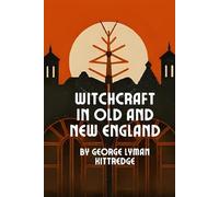 Witchcraft in Old and New England